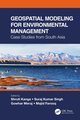 Geospatial Modeling for Environmental Management