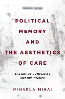 Political Memory and the Aesthetics of Care