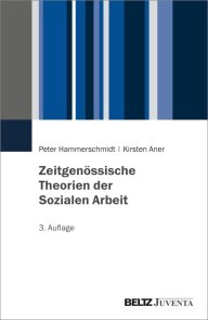 Zeitgenössische Theorien der Sozialen Arbeit