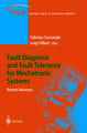 Fault Diagnosis and Fault Tolerance for Mechatronic Systems: Recent Advances