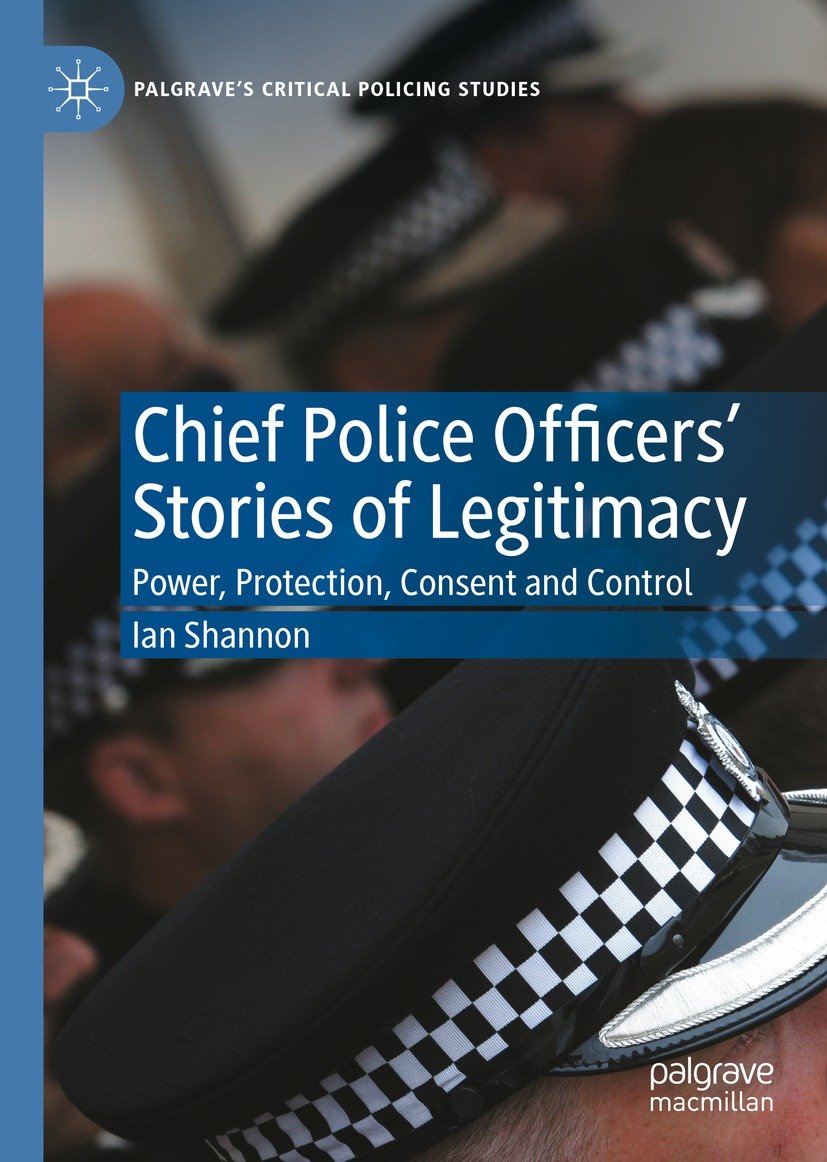 Chief Police Officers  Stories of Legitimacy