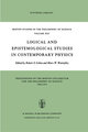 Logical and Epistemological Studies in Contemporary Physics