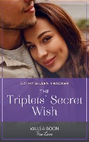 The Triplets' Secret Wish (Lockharts Lost & Found, Book 6) (Mills & Boon True Love)