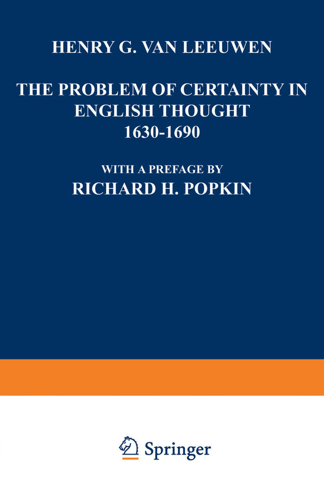 The Problem of Certainty in English Thought 1630-1690