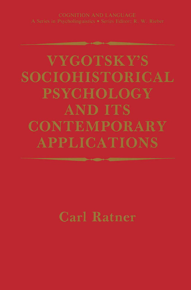 Vygotsky's Sociohistorical Psychology and its Contemporary Applications