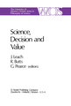 Science, Decision and Value