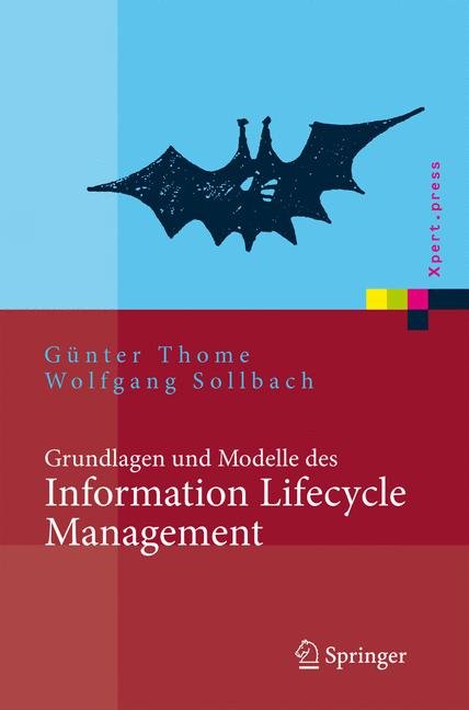 Grundlagen und Modelle des Information Lifecycle Management