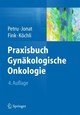 Praxisbuch Gynäkologische Onkologie