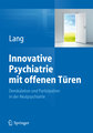 Innovative Psychiatrie mit offenen Türen