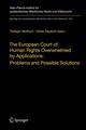 The European Court of Human Rights Overwhelmed by Applications: Problems and Possible Solutions