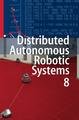 Distributed Autonomous Robotic Systems 8