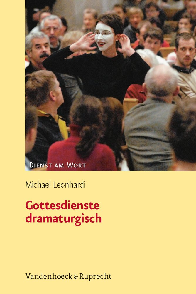 Gottesdienste dramaturgisch