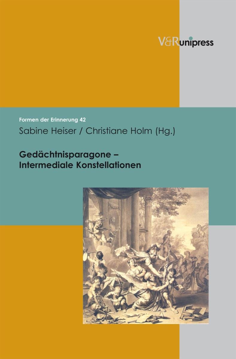 Gedächtnisparagone - Intermediale Konstellationen