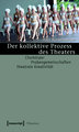 Der kollektive Prozess des Theaters