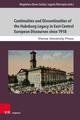 Continuities and Discontinuities of the Habsburg Legacy in East-Central European Discourses since 1918