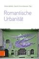 Romantische Urbanität