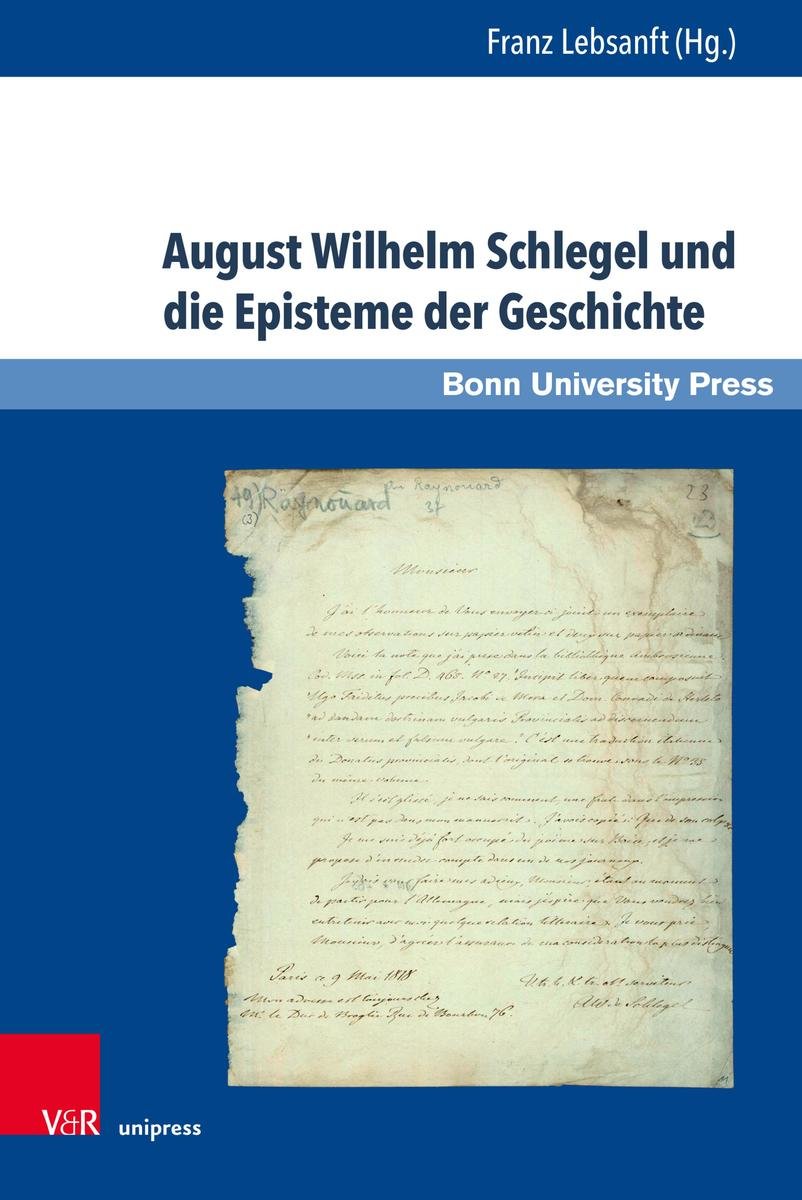 August Wilhelm Schlegel und die Episteme der Geschichte