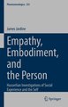 Empathy, Embodiment, and the Person