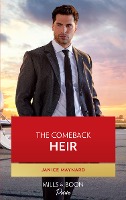 The Comeback Heir (Mills & Boon Desire)