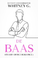 De Baas (Steamy Office Romance, #1)