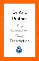 The Seven-Day Sleep Prescription