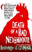 Death of a Bad Neighbour - Revenge is Criminal