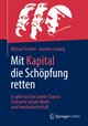 Mit Kapital die Schöpfung retten