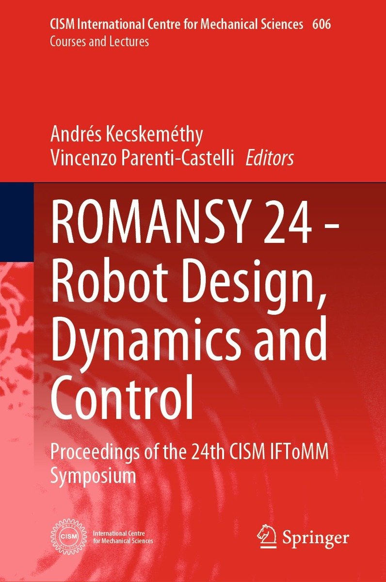 ROMANSY 24 - Robot Design, Dynamics and Control