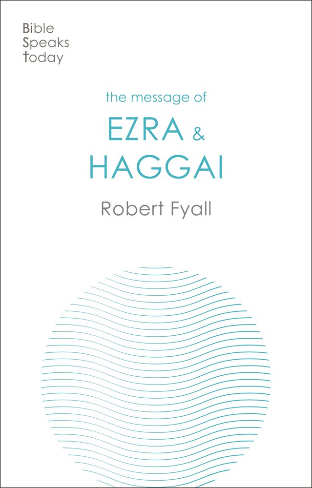 The Message of Ezra & Haggai