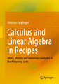 Calculus and Linear Algebra in Recipes