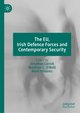 The EU, Irish Defence Forces and Contemporary Security