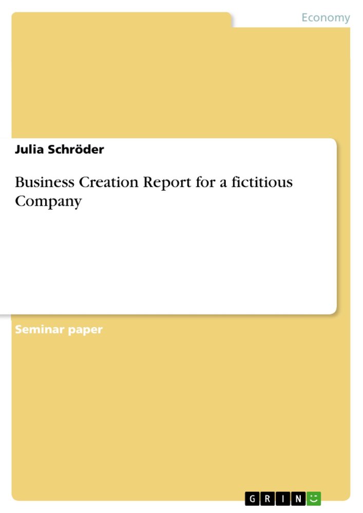 Business Creation Report for a fictitious Company