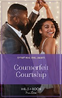 Counterfeit Courtship (Heart & Soul, Book 3) (Mills & Boon True Love)