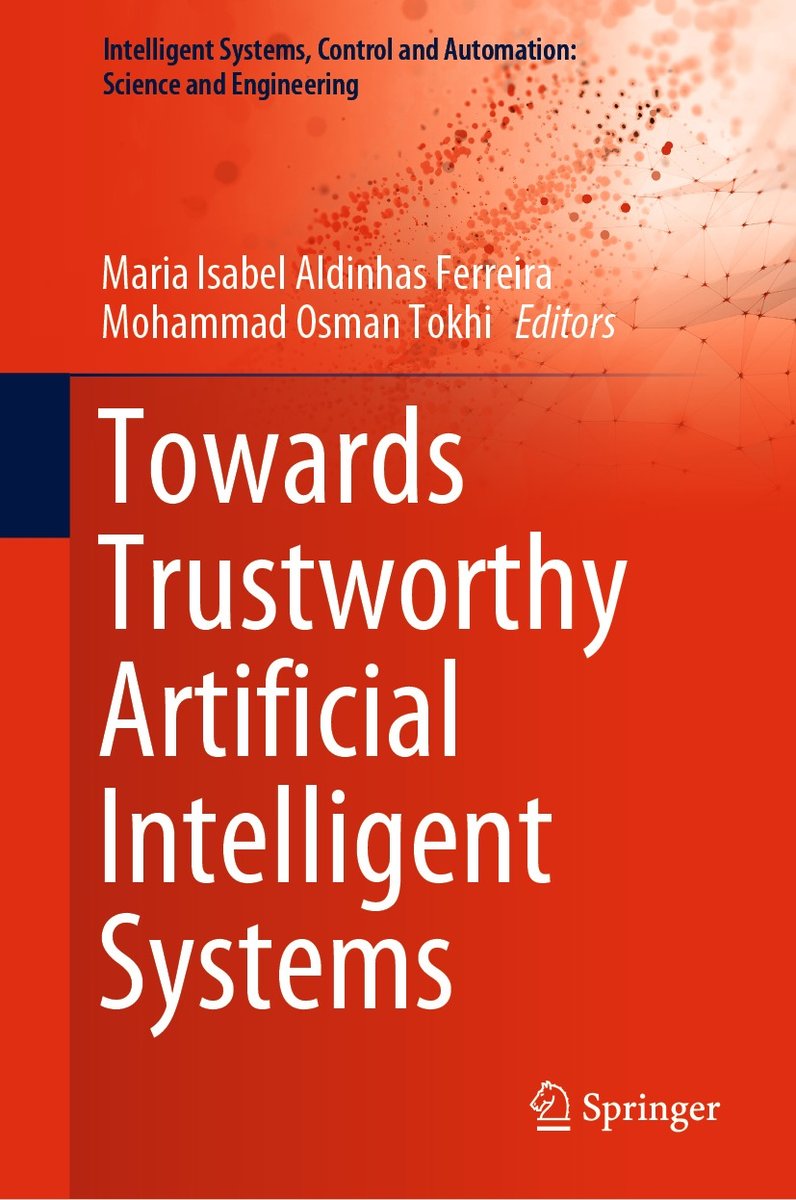 Towards Trustworthy Artificial Intelligent Systems