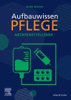 Aufbauwissen Pflege Arzneimittellehre