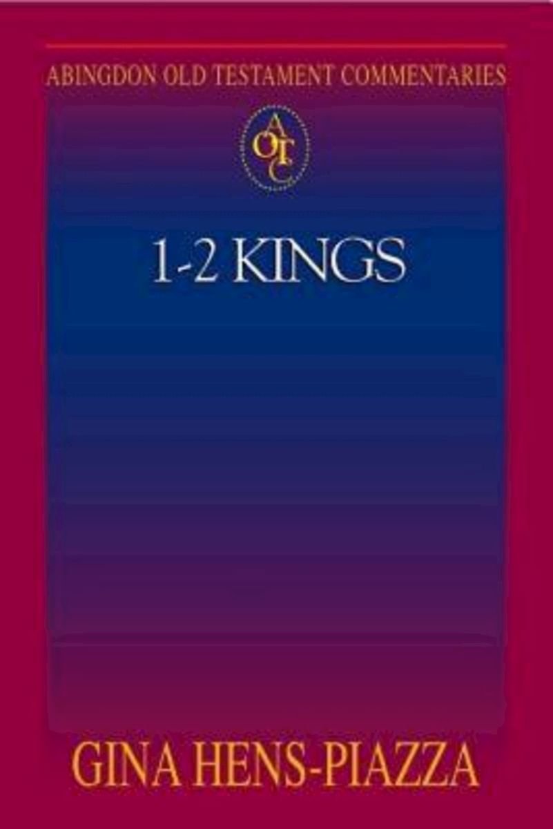 Abingdon Old Testament Commentaries: 1 - 2 Kings