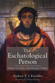 The Eschatological Person