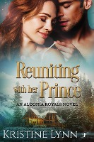 Reuniting with her Prince (An Aldonia Royals Novel, #3)