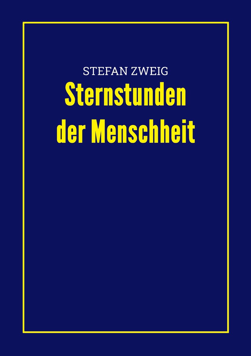 Sternstunden der Menschheit