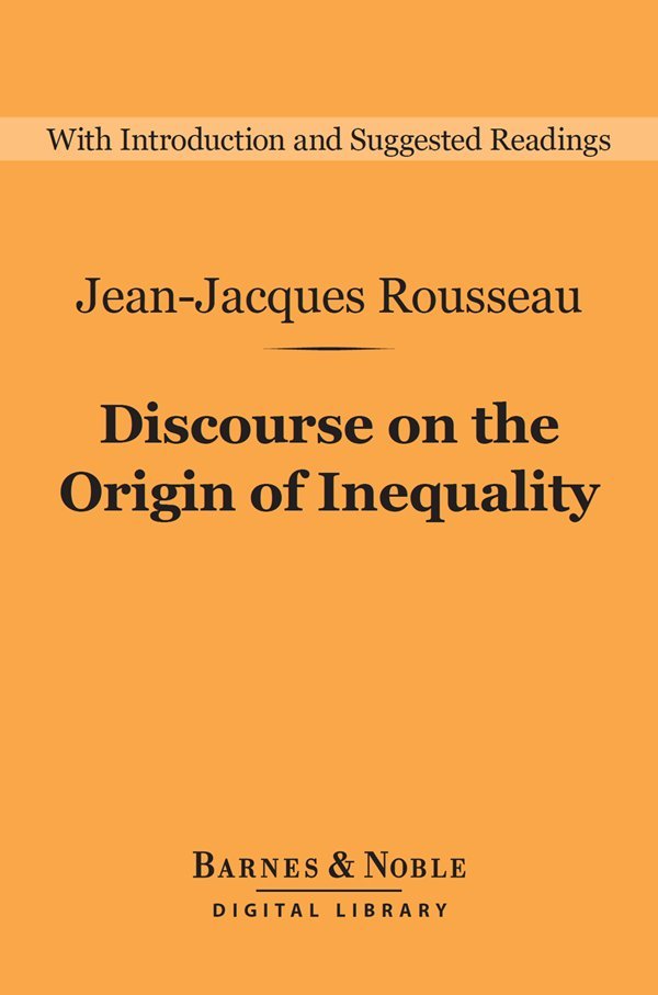 Discourse on the Origin of Inequality (Barnes & Noble Digital Library)