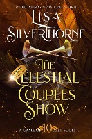 The Celestial Couples Show (A Game of Lost Souls, #10)