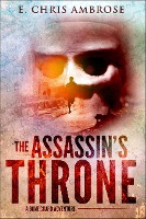 The Assassin's Throne: A Bone Guard Adventure