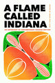 A Flame Called Indiana