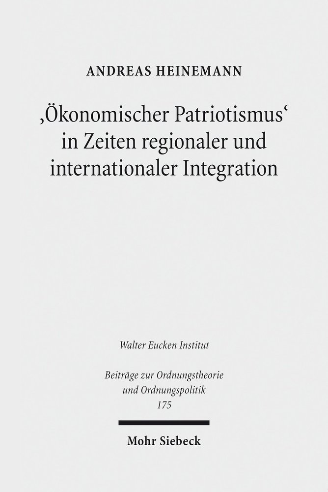 'Ökonomischer Patriotismus' in Zeiten regionaler und internationaler Integration