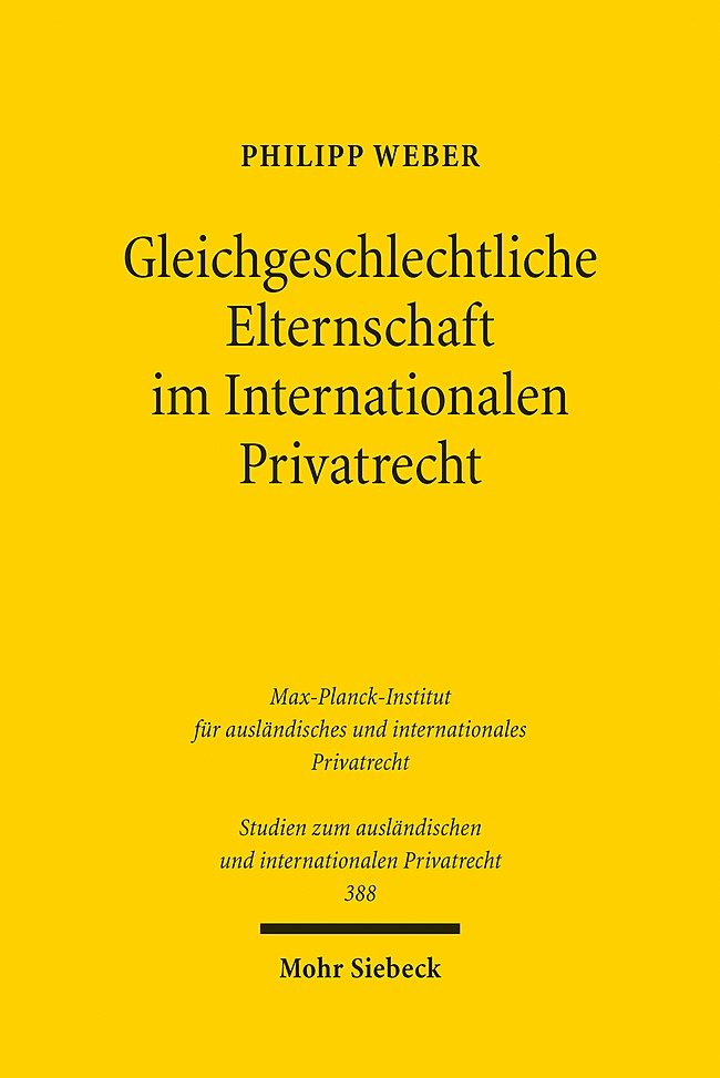 Gleichgeschlechtliche Elternschaft im Internationalen Privatrecht