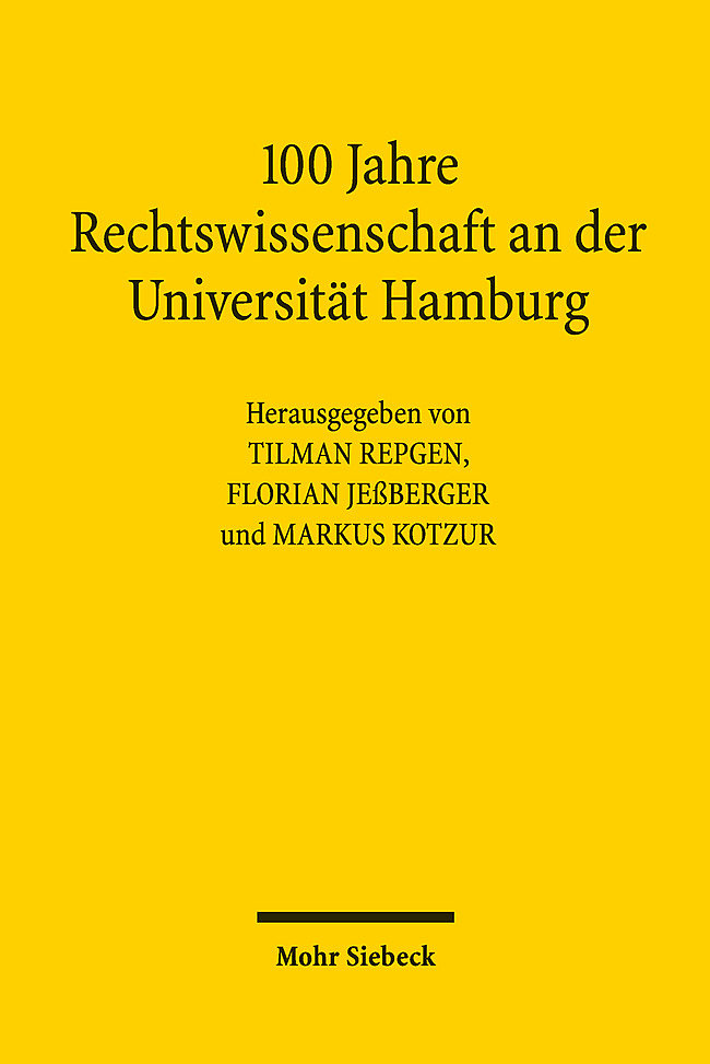 100 Jahre Rechtswissenschaft an der Universität Hamburg