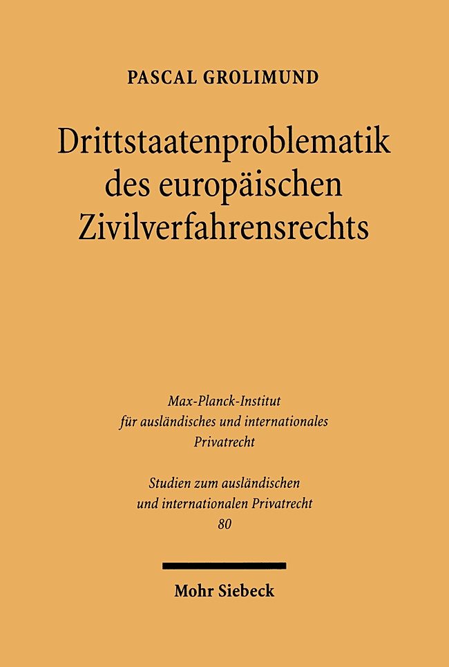 Drittstaatenproblematik des europäischen Zivilverfahrensrechts