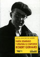 Pasión, desarraigo y literatura: el compositor Robert Gerhard