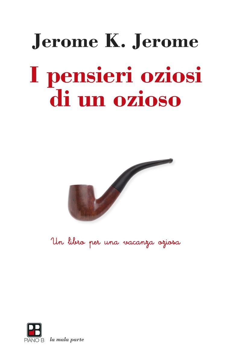 I pensieri oziosi di un ozioso