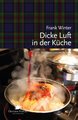 Dicke Luft in der Küche